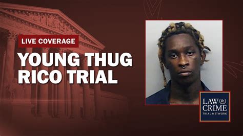 case ysl yupoo|LIVE: Young Thug YSL RICO Trial — GA v. Jeffery Williams et al.